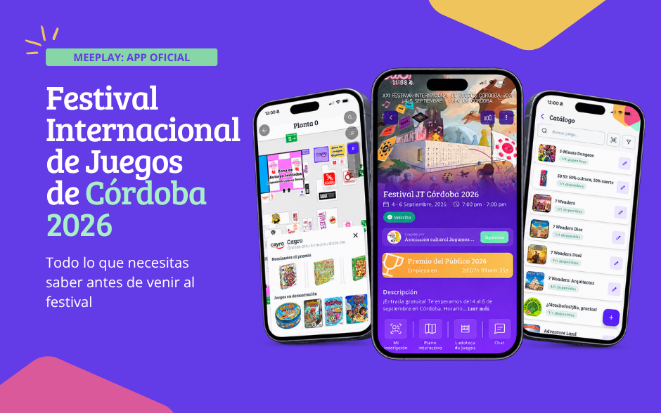 Festival Internacional de Juegos de Córdoba 2026: todo lo que podrás hacer con Meeplay